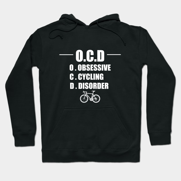 Cyclist - Obsessive Cycling Disorder Hoodie by Kudostees